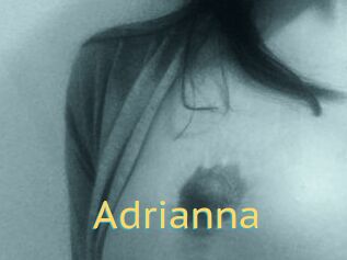 Adrianna
