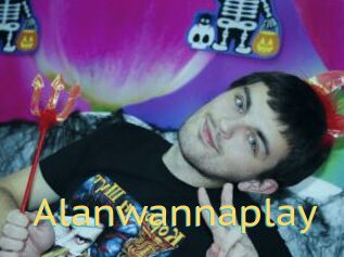 Alanwannaplay