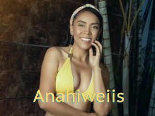 Anahiweiis