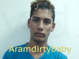 Aramdirtybaby