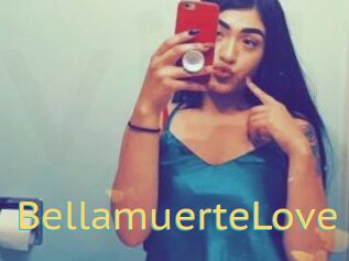 BellamuerteLove