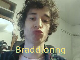 Braddlonng