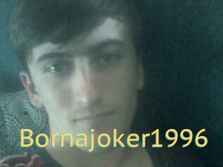 Bornajoker1996