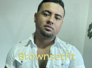 Brownsetfit