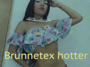 Brunnetex_hotter