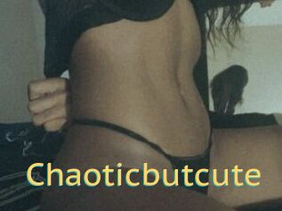 Chaoticbutcute