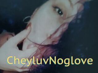 CheyluvNoglove