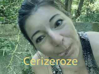 Cerizeroze