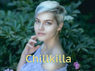 Chillkilla