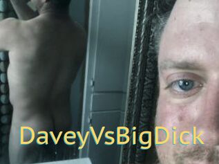 DaveyVsBigDick