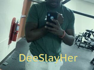 DeeSlayHer