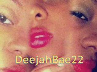 DeejahBae22