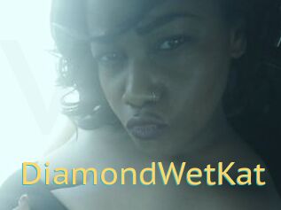 DiamondWetKat