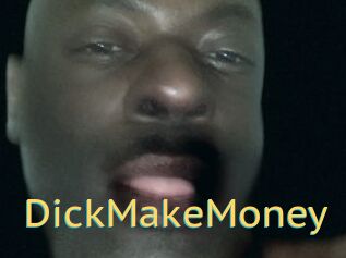 DickMakeMoney