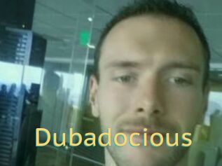 Dubadocious