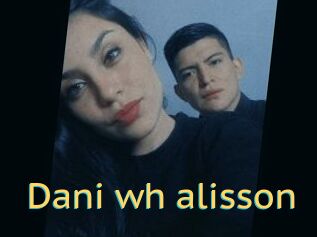 Dani_wh_alisson