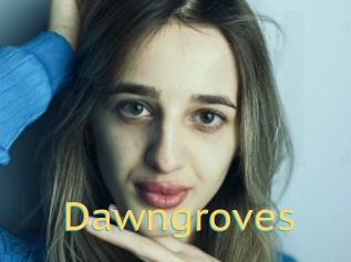 Dawngroves