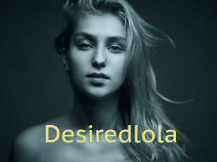 Desiredlola