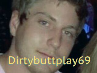 Dirtybuttplay69