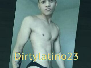 Dirtylatino23