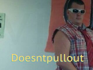 Doesntpullout