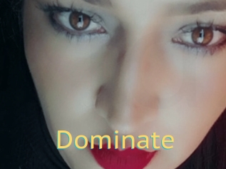 Dominate