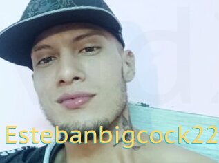 Estebanbigcock22