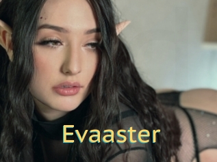 Evaaster