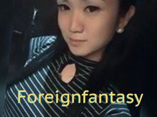 Foreignfantasy