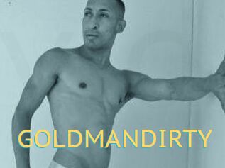 GOLDMANDIRTY