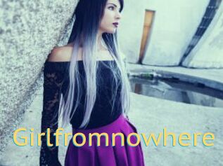 Girlfromnowhere