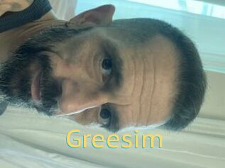 Greesim