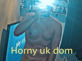 Horny_uk_dom