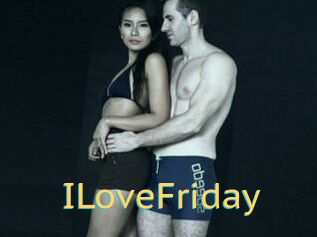 ILoveFriday