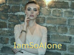 IamSoAlone