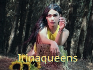 Irinaqueens