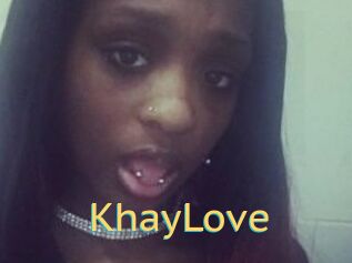 KhayLove