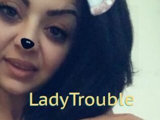 LadyTrouble