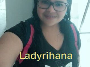 Ladyrihana