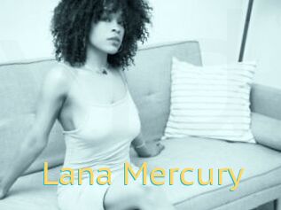 Lana_Mercury