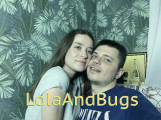 LolaAndBugs