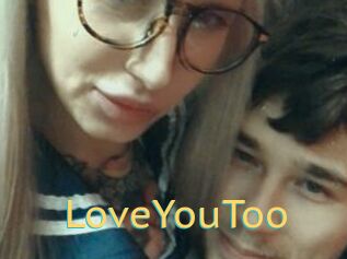 LoveYouToo