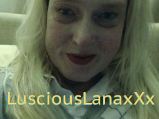 LusciousLanaxXx