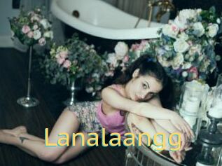 Lanalaangg