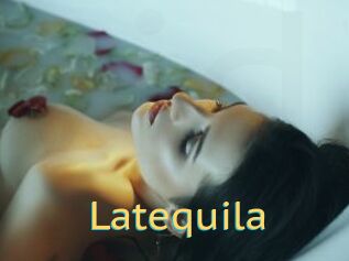 Latequila