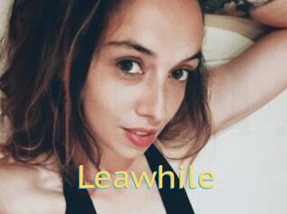 Leawhile