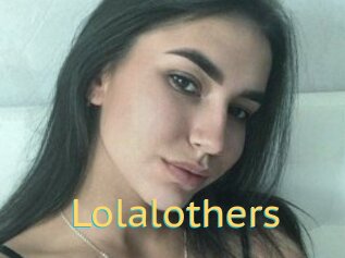 Lolalothers