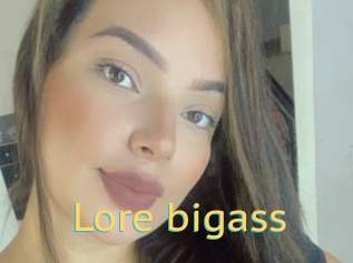 Lore_bigass