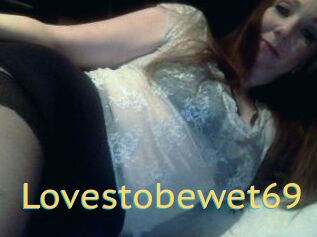 Lovestobewet69