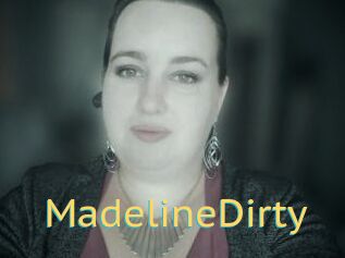 MadelineDirty